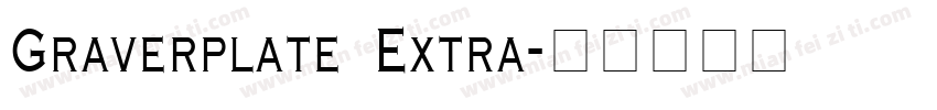 Graverplate Extra字体转换